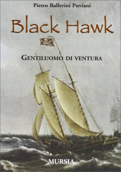 Pr Img 5968 Mur296 9788842534310 Libro Narrativa Nautica Black Hawk Gentiluomo Di Ventura