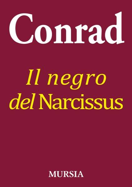 Pr Img 5969 Mur297 9788842556374 Libro Narrativa Nautica Il Negro Del Narcissus