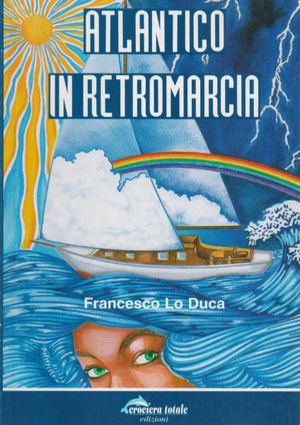 Pr Img 6073 Edv318 9788887210002 Libro Narrativa Nautica Atlantico In Retromarcia